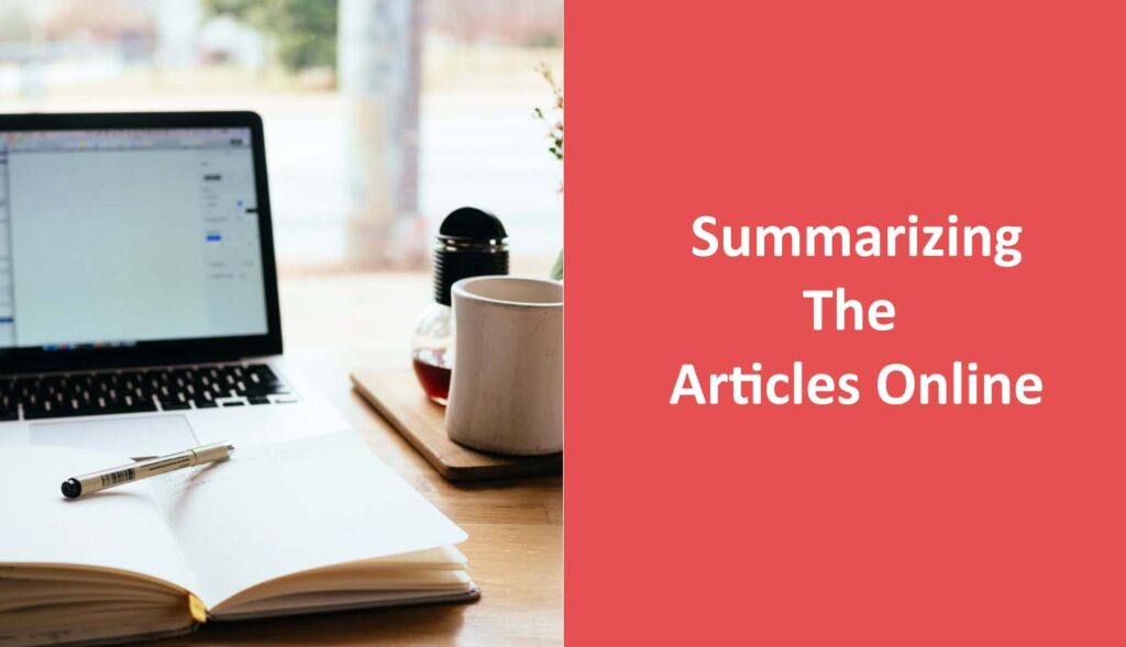 Summarizing The Articles Online